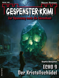 Gespenster-Krimi 189 - Sophia Benjamin - E-Book