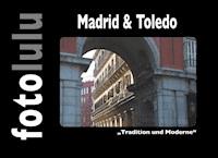 Madrid & Toledo - fotolulu - E-Book