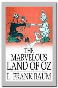 The Marvelous Land of Oz - L. Frank Baum - E-Book