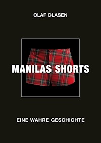 MANILAS SHORTS - Olaf Clasen - E-Book
