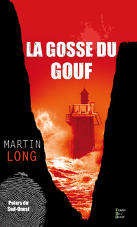 La gosse du Gouf - MARTIN LONG - E-Book