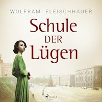 Schule der Lügen - Wolfram Fleischhauer - E-Book + Hörbuch
