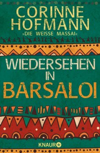 Wiedersehen in Barsaloi - Corinne Hofmann - E-Book