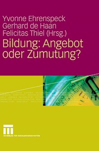 Bildung: Angebot oder Zumutung? -  - E-Book
