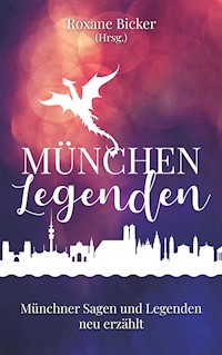 München Legenden -  - E-Book