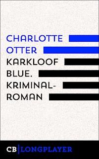 Karkloof Blue. Kriminalroman - Charlotte Otter - E-Book
