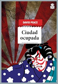 Ciudad ocupada - David Peace - E-Book