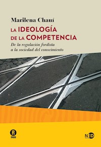La ideología de la competencia - Marilena Chauí - E-Book