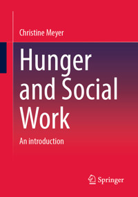 Hunger and Social Work - Christine Meyer - E-Book
