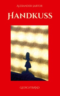Handkuss - Alexander Sartor - E-Book