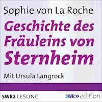 Geschichte des Fräuleins von Sternheim - Sophie Von La Roche - Hörbuch
