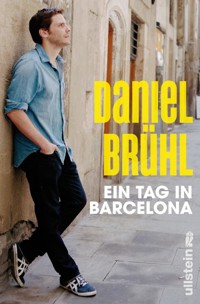 Ein Tag in Barcelona - Daniel Brühl - E-Book