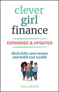 Clever Girl Finance, Expanded & Updated - Bola Sokunbi - E-Book