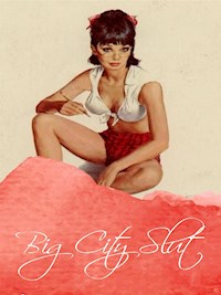 Big City Slut - George Willson - E-Book