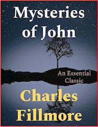 Mysteries of John - Charles Fillmore - E-Book