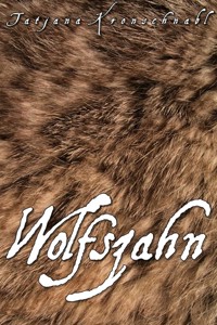 Wolfszahn - Tatjana Kronschnabl - E-Book