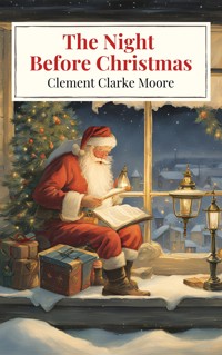 The Night Before Christmas - Clement C. Moore - E-Book