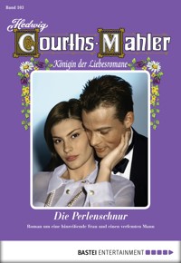 Hedwig Courths-Mahler - Folge 103 - Hedwig Courths-Mahler - E-Book