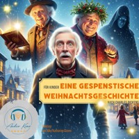 Eine gespenstische Weihnachtsgeschichte - Charles Dickens - Hörbuch