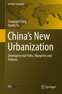 China’s New Urbanization - Chuanglin Fang - E-Book