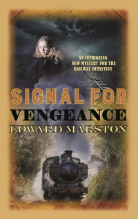 Signal for Vengeance - Edward Marston - E-Book