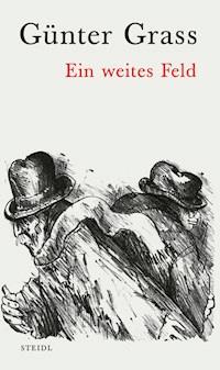 Ein weites Feld - Günter Grass - E-Book