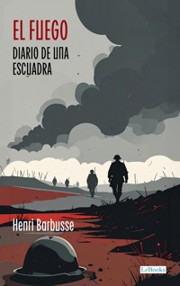 El Fuego - Henri Barbusse - E-Book