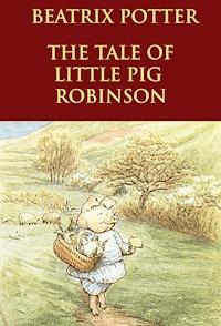 The Tale of Little Pig Robinson - Beatrix Potter - E-Book