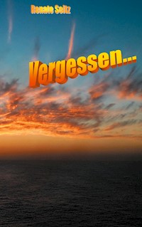 Vergessen - Renate Seitz - E-Book