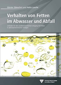 Verhalten von Fetten im Abwasser und Abfall - Günter Sbieschni - E-Book