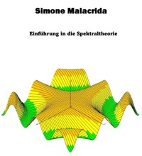 Einführung in die Spektraltheorie - Simone Malacrida - E-Book