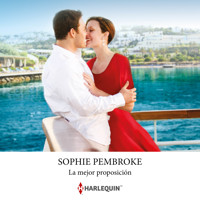 La mejor proposición - Sophie Pembroke - Hörbuch