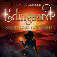 Göttin der Finsternis - Edingaard - Schattenträger Saga, Band 2 (Ungekürzt) - Elvira Zeißler - Hörbuch