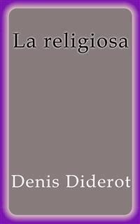 La Religiosa - Denis Diderot - E-Book