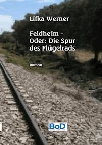 Feldheim - Lifka Werner - E-Book