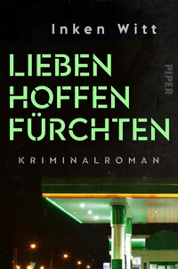 Lieben. Hoffen. Fürchten - Inken Witt - E-Book