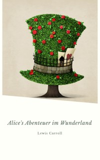 Alice's Abenteuer im Wunderland - Lewis Carroll - E-Book + Hörbuch