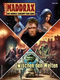 Maddrax 348 - Oliver Fröhlich - E-Book