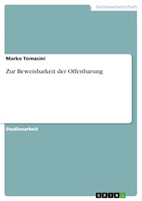 Zur Beweisbarkeit der Offenbarung - Marko Tomasini - E-Book