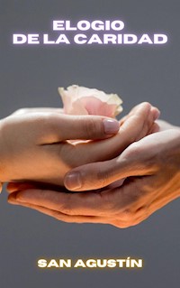 Elogio de la caridad - San Agustín - E-Book