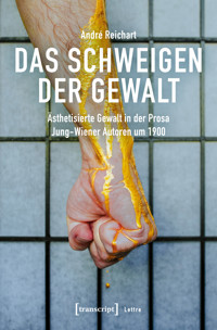 Das Schweigen der Gewalt - André Reichart - kostenlos E-Book