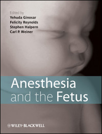 Anesthesia and the Fetus -  - E-Book