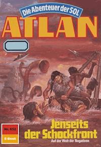 Atlan 652: Jenseits der Schockfront - Peter Griese - E-Book