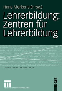 Lehrerbildung: Zentren für Lehrerbildung -  - E-Book