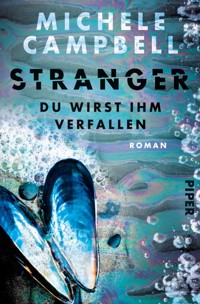 Stranger – Du wirst ihm verfallen - Michele Campbell - E-Book