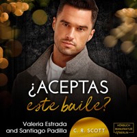 ¿Aceptas este baile? - Una oferta indecente - C. R. Scott - Hörbuch