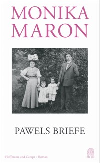 Pawels Briefe - Monika Maron - E-Book