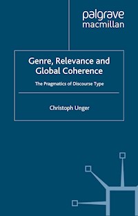 Genre, Relevance and Global Coherence - C. Unger - E-Book