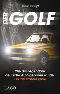 Der Golf - Heiko Haupt - E-Book