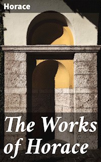 The Works of Horace - Horace - E-Book